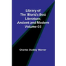 Library of the World's Best Literature, Ancient and Modern Volume 03