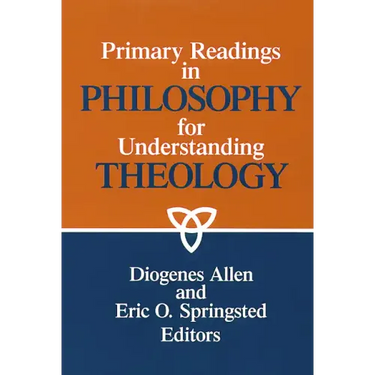 Primary readings in philosophy for understanding theology
