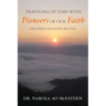 Traveling in Time with Pioneers of Our Faith: Edward Winter Clark and Mary Mead Clark