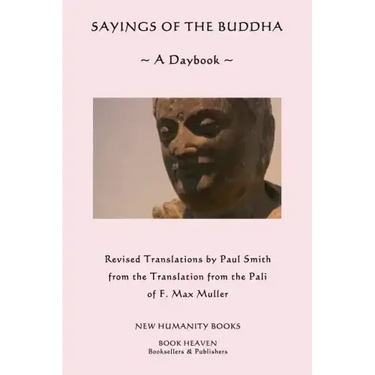 Sayings of the Buddha: A Daybook
