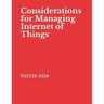 Considerations for Managing Internet of Things: NISTIR 8228 Cybersecurity and Privacy Risks
