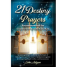 21 Destiny Prayers: Includes getting a verdict in God's Court of Adjudication and the Court of Judgement against prolonged spiritual warfa