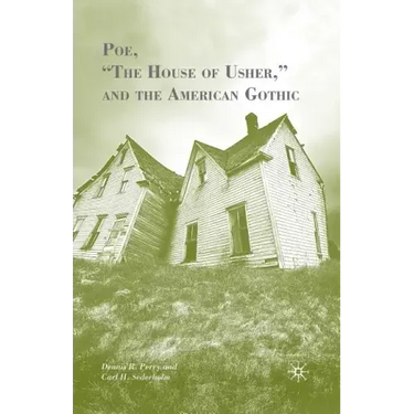 Poe, "The House of Usher," and the American Gothic