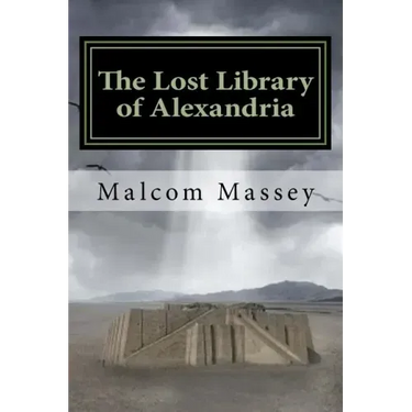 The Lost Library of Alexandria: The Martin Culver Series