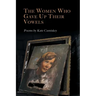The Women Who Gave Up Their Vowels