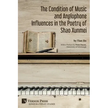 The Condition of Music and Anglophone Influences in the Poetry of Shao Xunmei