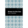 Rivers to the Sea