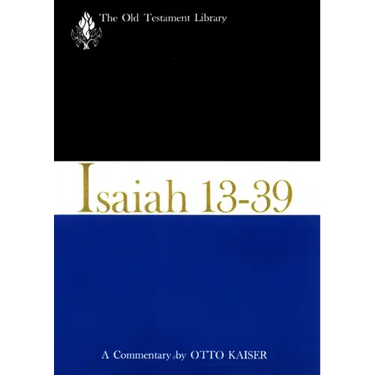 Isaiah 13-39 (1974): A Commentary