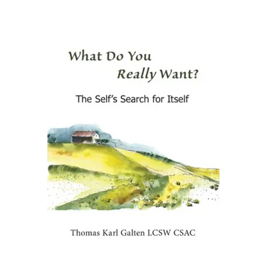 What Do You REALLY Want?: The Self's Search For Itself
