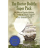 The Doctor Dolittle Super Pack: The Story of Doctor Dolittle, The Voyages of Doctor Dolittle, Doctor Dolittle's Post Office, and Doctor Dolittle's Cir