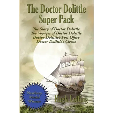 The Doctor Dolittle Super Pack: The Story of Doctor Dolittle, The Voyages of Doctor Dolittle, Doctor Dolittle's Post Office, and Doctor Dolittle's Cir