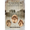 Tommorrow My Sister Said, Tomorrow Never Came