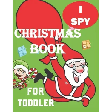 I spy Christmas Book for Toddler: A fun coloring Activity Books And Guessing Game For Kids, Toddlers and Preschool, Christmas Gifts For Kids Gift