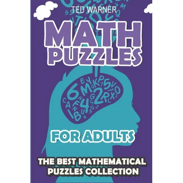 Math Puzzles For Adults: CalcuDoku Puzzles - 200 Math Puzzles with Answers