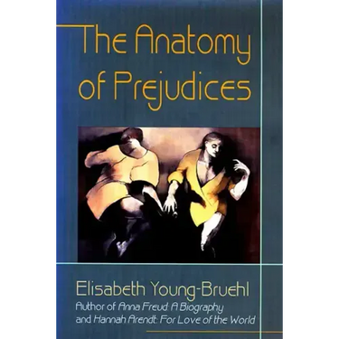 The Anatomy of Prejudices