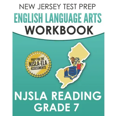 NEW JERSEY TEST PREP English Language Arts Workbook NJSLA Reading Grade 7: Preparation for the NJSLA-ELA
