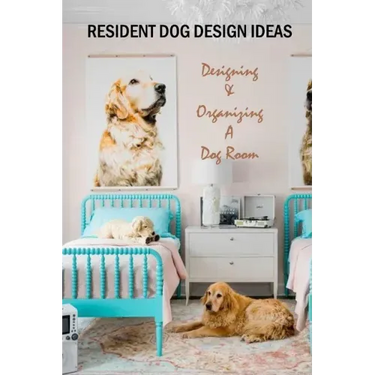 Resident Dog Design Ideas: Designing & Organizing A Dog Room: Dog Room Design