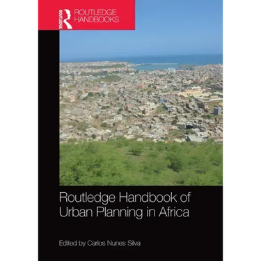 Routledge Handbook of Urban Planning in Africa