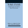 The Works Of Aristotletranslated Into English Under The Editorship (Volume Iv) Historia Animalium