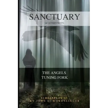 Sanctuary of Authenticity: The Angels Tuning Fork