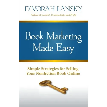 Book Marketing Made Easy: Simple Strategies for Selling Your Nonfiction Book Online