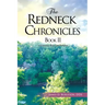 The Redneck Chronicles Book II