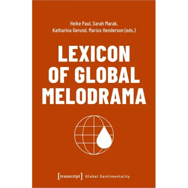 Lexicon of Global Melodrama