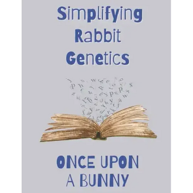 Once Upon a Bunny: Simplifying Rabbit Genetics