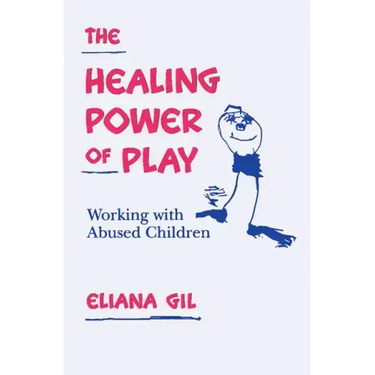 The Healing Power of Play: Working with Abused Children
