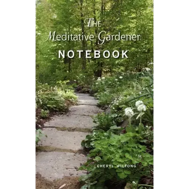 The Meditative Gardener Notebook