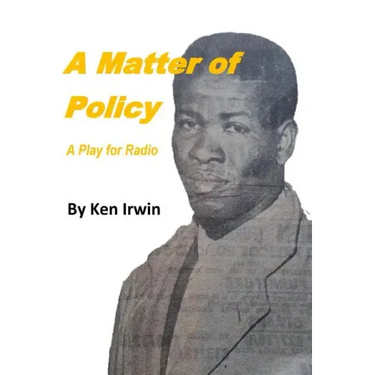 A Matter of Policy: A Play for Radio