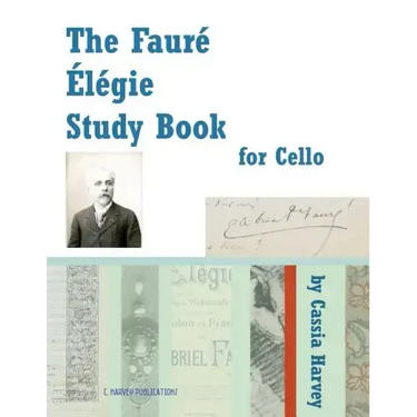 The Faure Elegie Study Book for Cello