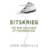 Bitskrieg: The New Challenge of Cyberwarfare