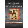 Baseball in Hot Springs