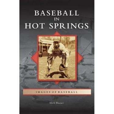 Baseball in Hot Springs