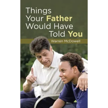 Things Your Father Would Have Told You
