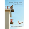 South Jersey Sand: A Memoir in Poetry