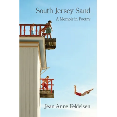 South Jersey Sand: A Memoir in Poetry