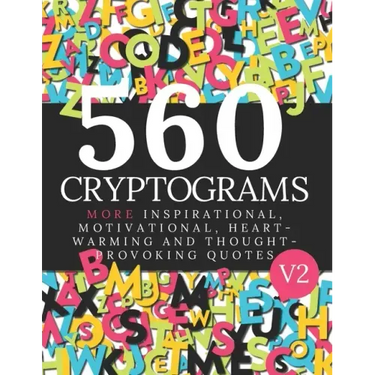 560 Cryptogram Puzzles Vol 2: Cryptogram Books For Adults and Smart Kids. Can You Solve These Cryptogram Puzzles?