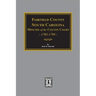 Fairfield County, South Carolina Minutes of the County Court, 1785-1789