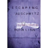 Escaping Auschwitz: A Culture of Forgetting