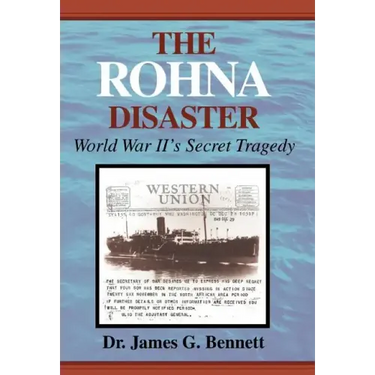 The Rohna Disaster: World War II's Secret Tragedy