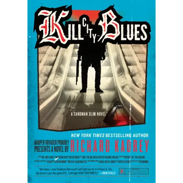 Kill City Blues: A Sandman Slim Novel