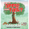 Can An Apple Really Talk?