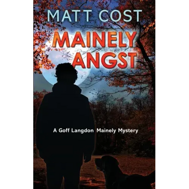 Mainely Angst