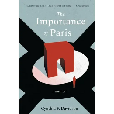 The Importance of Paris: Loves, Lies, and Resolutions