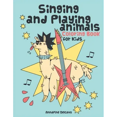 Singing and Playing Animals Coloring Book for Kids: 50 Curious Facts about Animals