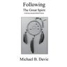 Following the Great Spirit: Exploring Aboriginal Belief Systems