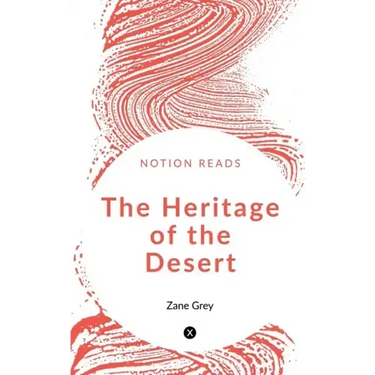 The Heritage of the Desert