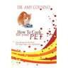 How to Cook for Your Pet: Easy Recipes for Pet Food for Dogs, Pups, Cats, and Kittens